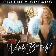 Britney Spear’s “Work Bitch” single release