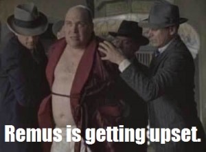 Remus doesn't like to get arrested.  
